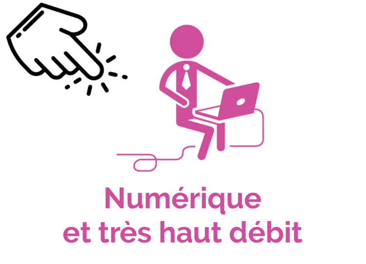 Numérique et très haut débit