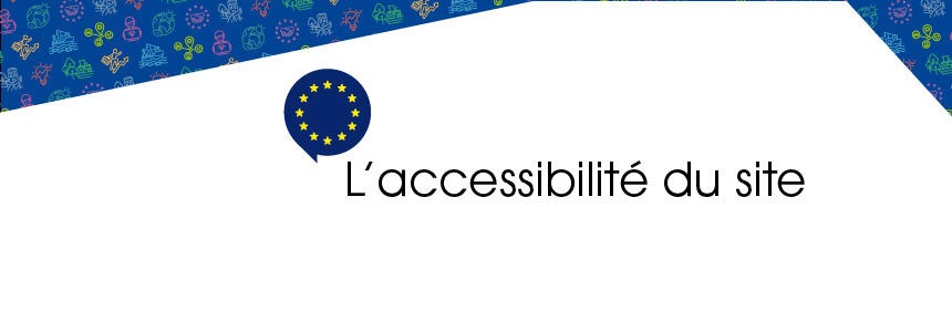 Découvrez les conditions d'accessibilité du site Europe en Nouvelle-Aquitaine