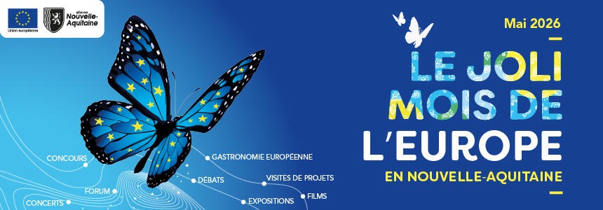 C'est parti pour le Joli mois de l'Europe 2026 en Nouvelle-Aquitaine